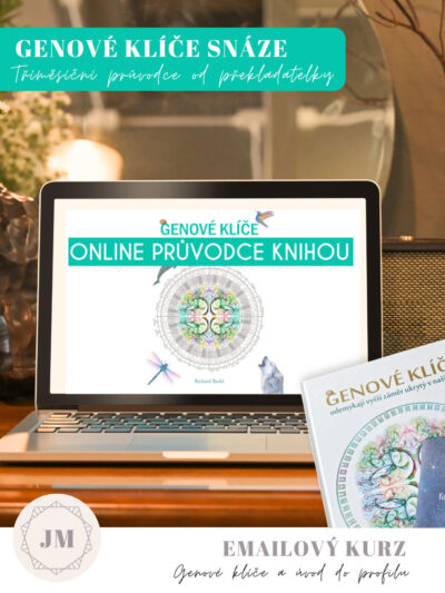 Genové klíče v praxi: aktivační průvodce k ztělesnění vašich darů (další běh: jaro 2026)