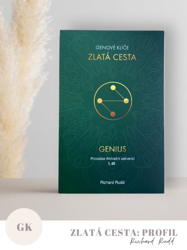 Génius | Richard Rudd: Zlatá cesta (1. díl) -  průvodce Aktivační sekvencí (a praktické tipy na mail) | Genové klíče - profil
